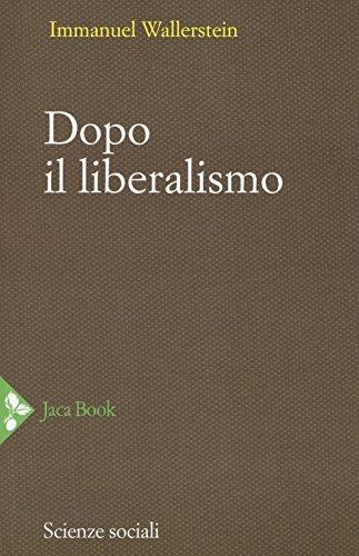 Dopo il liberalismo. Nuova edizione