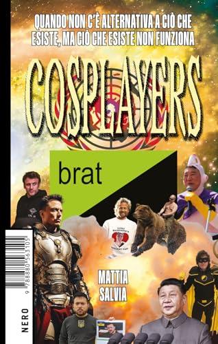 Cosplayers. Quando non c'è alternativa a ciò che esiste, ma ciò che esiste non funziona