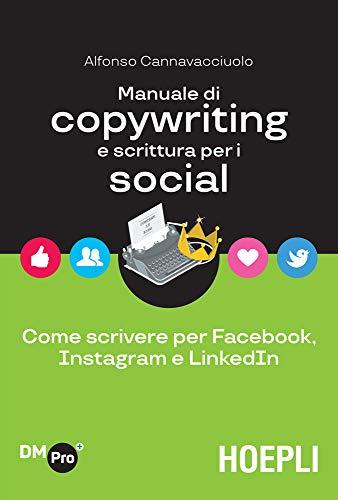 Manuale di Copywriting e Scrittura per i Social Media