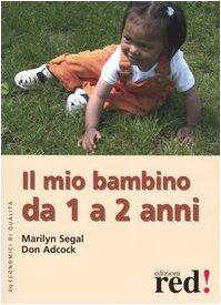 Il mio bambino da 1 a 2 anni