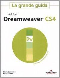 Adobe Dreamweaver CS4. La grande guida. Con DVD-ROM