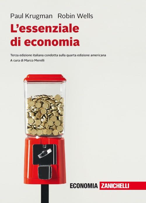 L'essenziale di economia - Krugman, Wells