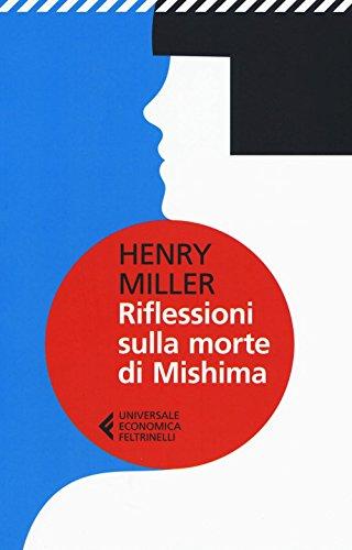 Riflessioni sulla morte di Mishima - Henry Miller