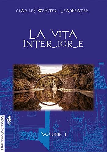 La vita interiore (Vol. 1)