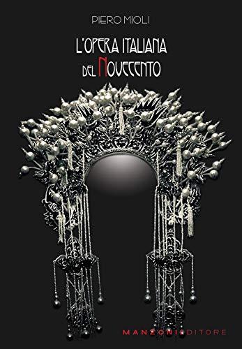 L'opera italiana del Novecento