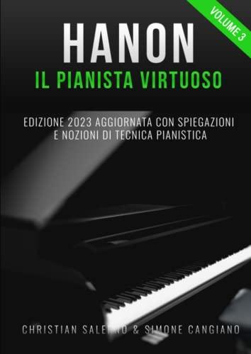 Hanon il Pianista Virtuoso (Vol.3): Edizione 2023