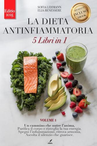 Dieta Antinfiammatoria e FODMAP: 5 Libri in 1 - Ediz. 2025