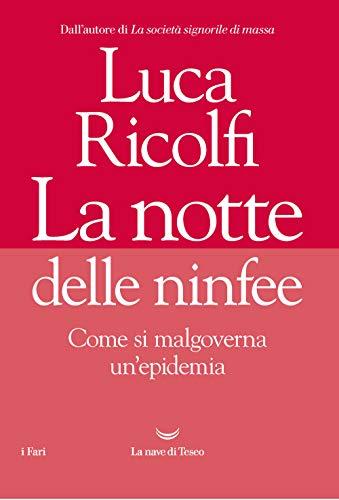 La notte delle ninfee: Come si malgoverna un'epidemia