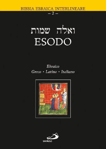 Bibbia Ebraica Interlineare: Esodo - Edizione Quadrilingue