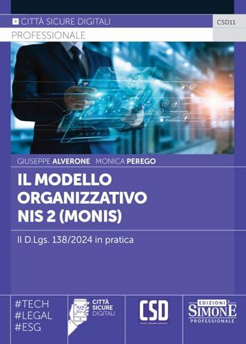 Il modello organizzativo NIS2 (Monis). Il D.Lgs. 138/2024 in pratica