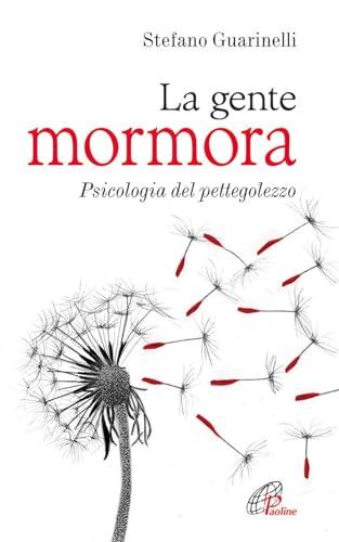 La gente mormora: psicologia del pettegolezzo