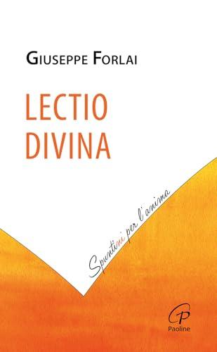 Lectio Divina: Guida Pratica per Incontrare Dio nella Sua Parola