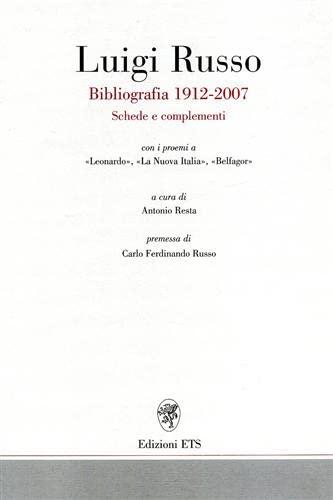 Luigi Russo: Bibliografia 1912-2007 - Schede e Complementi