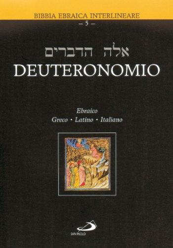 Bibbia Ebraica Interlineare: Deuteronomio