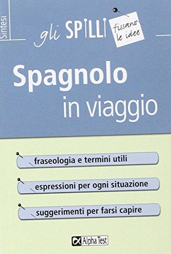 Spagnolo in viaggio - Guida pratica per viaggiatori
