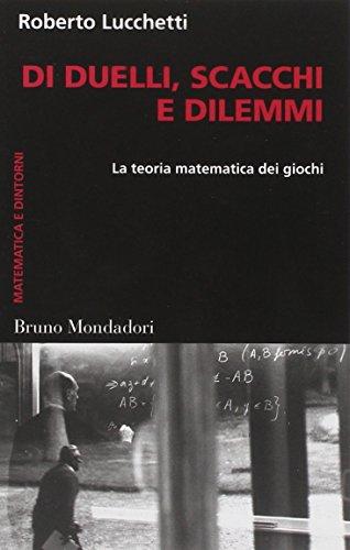 Di duelli, scacchi e dilemmi: Esplorando la Teoria Matematica dei Giochi