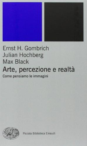 Arte, Percezione e Realtà: Come Pensiamo le Immagini