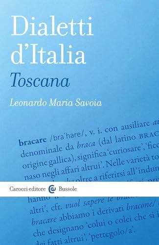 Dialetti d'Italia Toscana - Leonardo Maria Savoia
