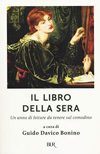 Il libro della sera. Un anno di letture da tenere sul comodino