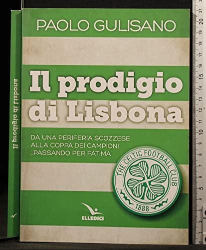 Il prodigio di Lisbona - Paolo Gulisano