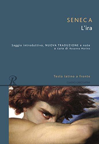 L'ira di Seneca: Riflessioni sull'Uomo e le Passioni