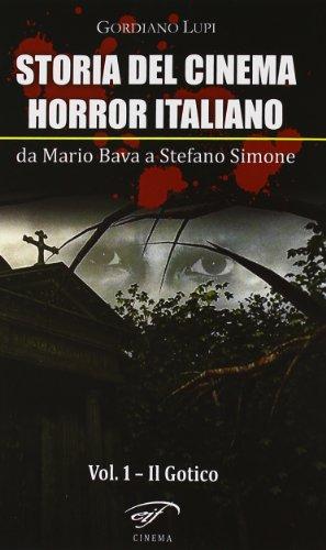 Storia del cinema horror italiano. Da Mario Bava a Stefano Simone vol. 1 - Il gotico