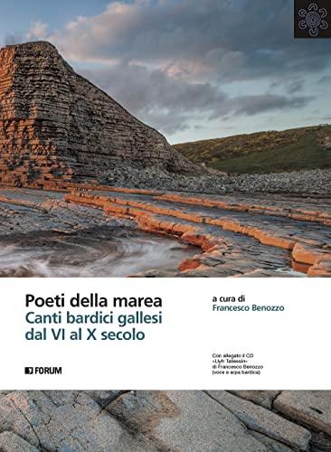 Poeti della marea: Canti bardici gallesi dal VI al X secolo