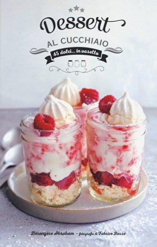 Dessert al cucchiaio - Il Castello