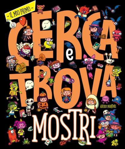Mostri. Il mio primo cerca e trova. Ediz. a colori