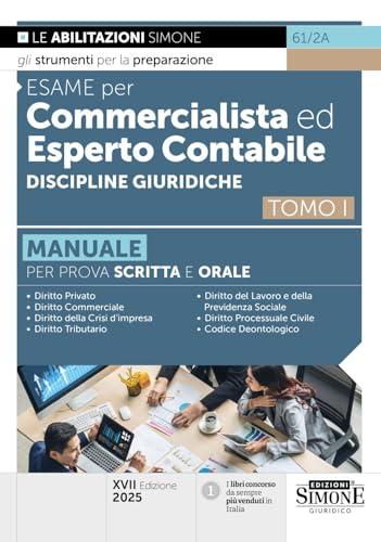 Esame per Commercialista ed Esperto Contabile: Manuale per le Prove Scritte e Orali