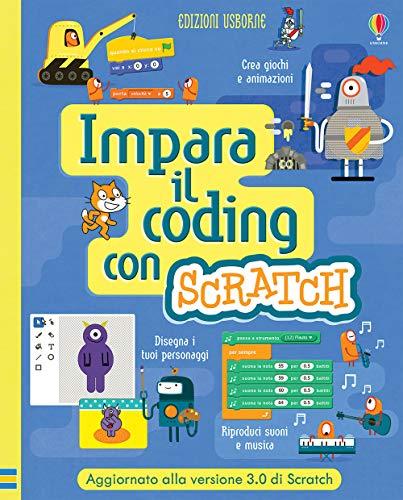Impara il coding con Scratch. Ediz. a spirale
