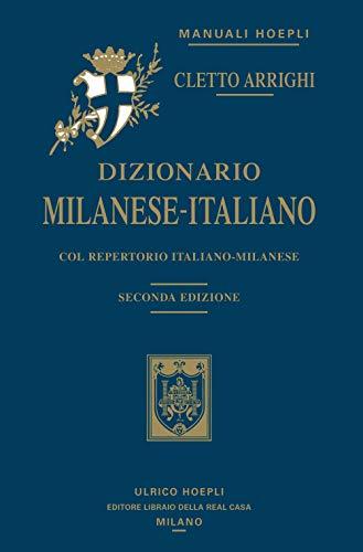 Dizionario milanese-italiano col repertorio italiano-milanese