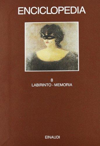 Enciclopedia Einaudi vol. 8 - Labirinto-Memoria