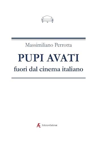 Pupi Avati fuori dal cinema italiano