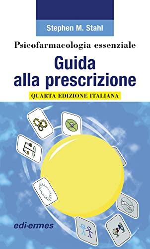 Psicofarmacologia Essenziale: Guida alla Prescrizione