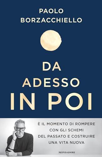 Da adesso in poi: Un romanzo per cambiare