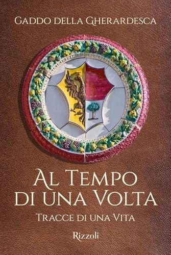 Al tempo di una volta. Tracce di una vita