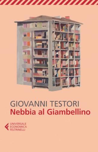 Nebbia al Giambellino - Giovanni Testori - Feltrinelli