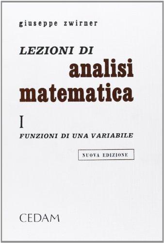 Lezioni di Analisi Matematica 1 - Volume 1