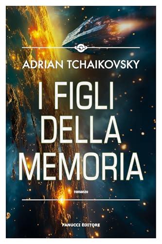 I figli della memoria - Adrian Tchaikovsky