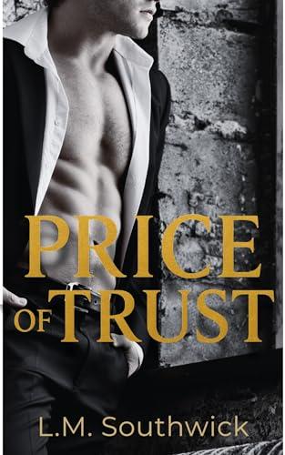 Price of Trust: Un Romanzo Grey Bodyguard (Grey Romance) (Edizione Inglese)