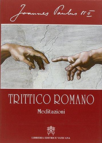 Trittico Romano Meditazioni - Giovanni Paolo II