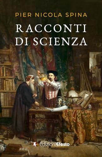 Racconti di Scienza: Un Viaggio Emozionante tra Invenzioni e Scoperte