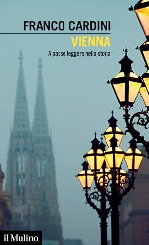 Vienna. A passo leggero nella storia