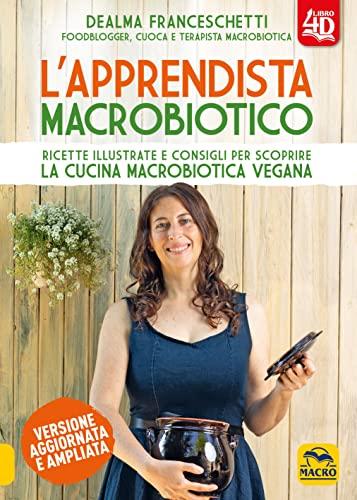 L'Apprendista Macrobiotico 4D
