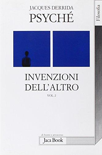 Psyché. Invenzioni dell'altro - Jacques Derrida