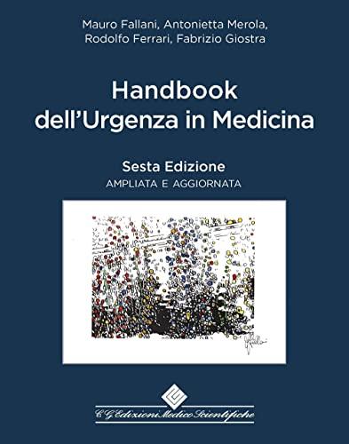 Handbook dell'urgenza in medicina - 6a Edizione