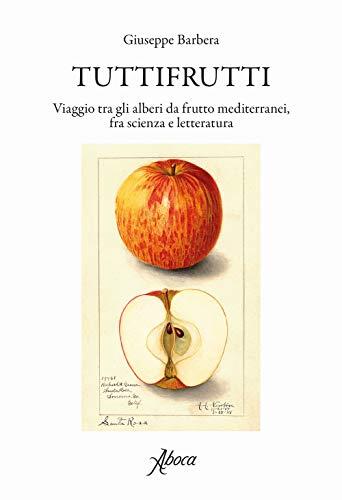 Tuttifrutti: Viaggio tra gli Alberi da Frutto Mediterranei, tra Scienza e Letteratura
