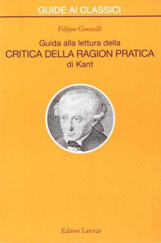 Guida alla lettura della Critica della ragion pratica di Kant