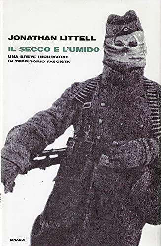 Il secco e l'umido. Una breve incursione in territorio fascista